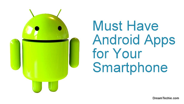 Must Have Android Apps for Your Smartphone-001